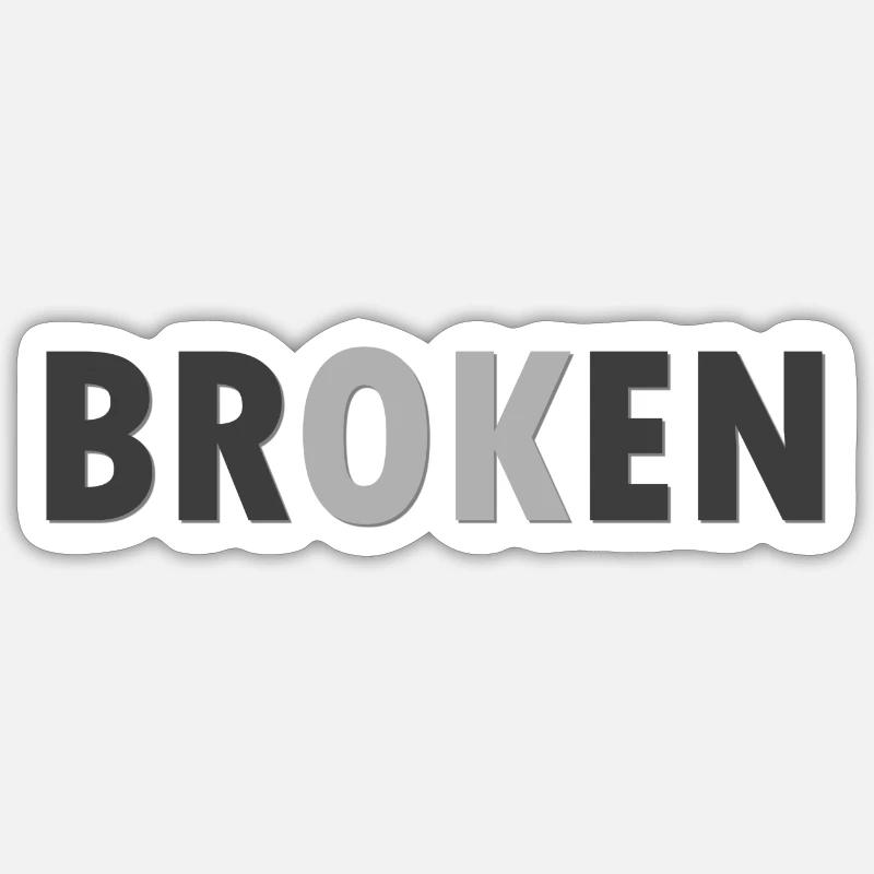 BR(OK)EN - Sticker size S (10 x 10 cm) - white matte