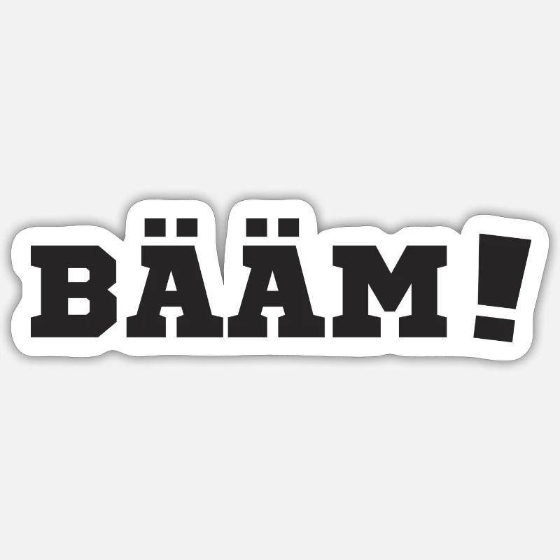 Bääm - da bin ich - Sticker Größe S (10 x 10 cm) - Mattweiß
