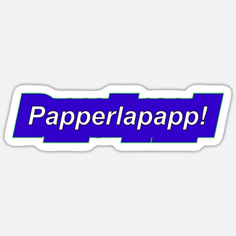 Papperlapapp dit drôle si drôle Sticker taille S (10 x 10 cm)