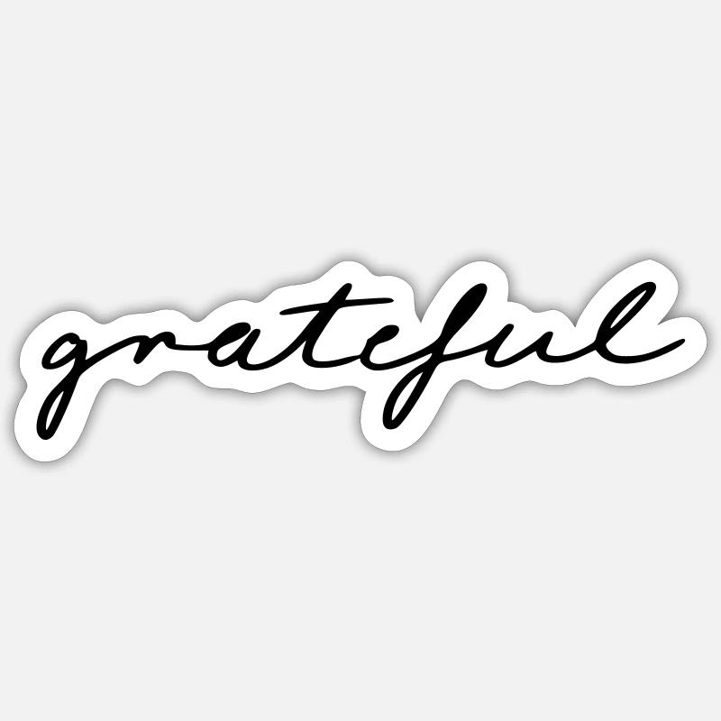 Grateful Sticker size S (10 x 10 cm)