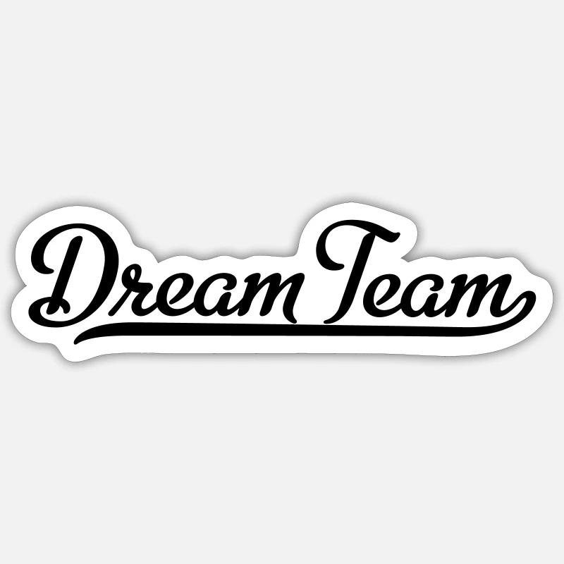 Dream Team - Sticker size S (10 x 10 cm) - white matte