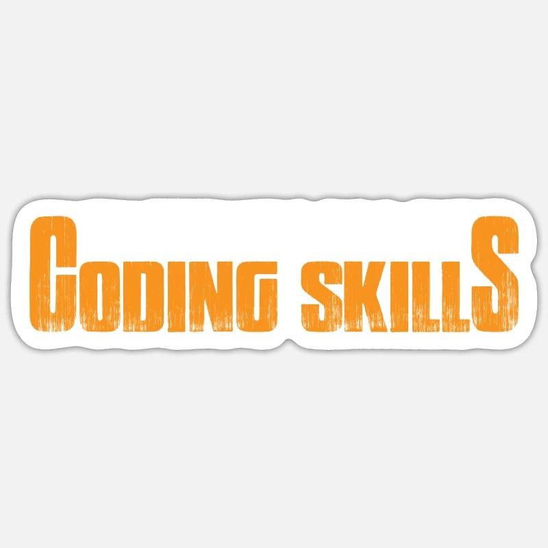 I'm Famous For My Coding Skills 4 Sticker size S (10 x 10 cm)