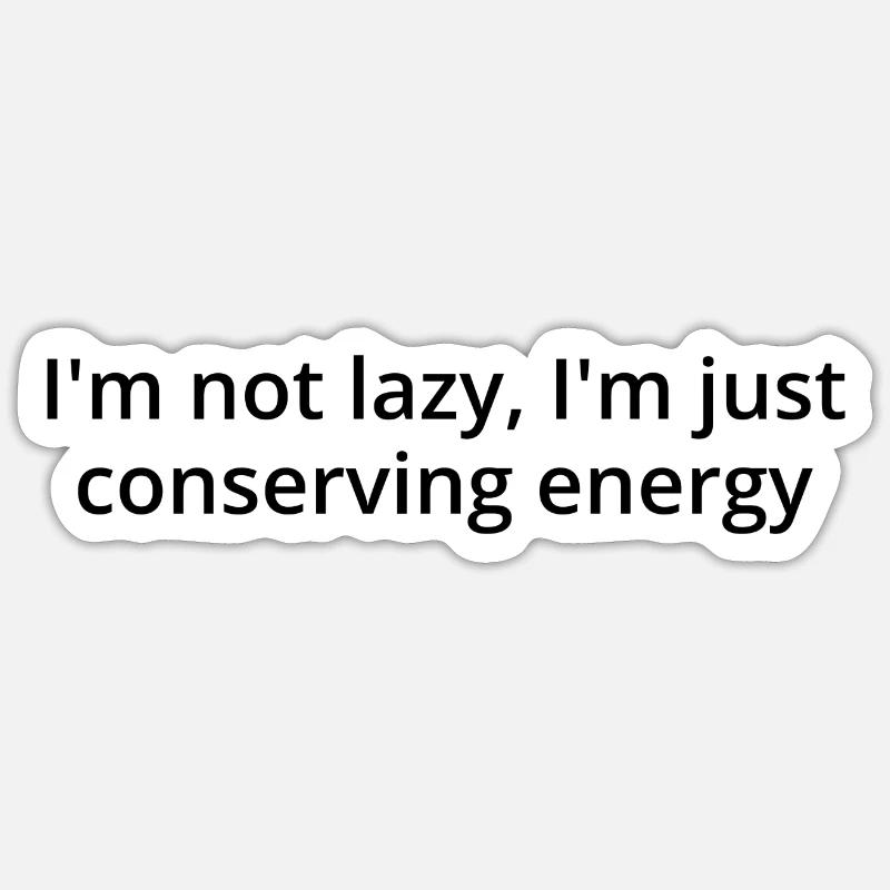 Not lazy dark text - Sticker size S (10 x 10 cm) - white matte