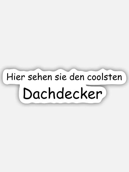 Dachdecker T-Shirt - Sticker Größe S (10 x 10 cm) - Mattweiß
