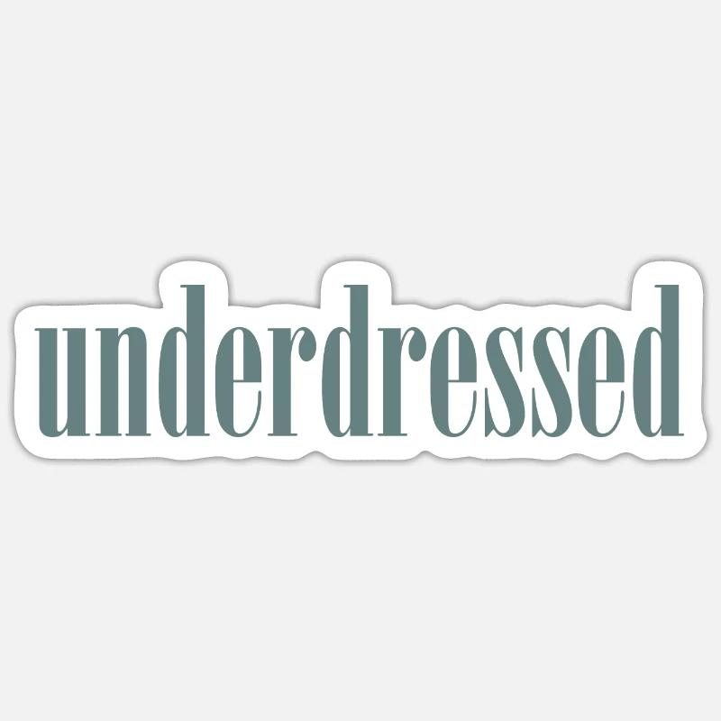 underdressed Sticker Größe S (10 x 10 cm)