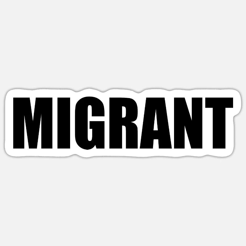 Migrant - Sticker size S (10 x 10 cm) - white matte