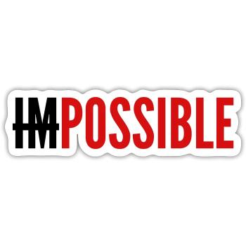 IMPOSSIBLE - POSSIBLE - Sticker taille S (10 x 10 cm) - blanc mat - Devant