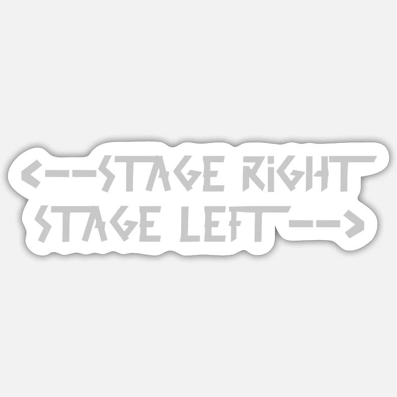 stage right stage left Gray Sticker size S (10 x 10 cm)