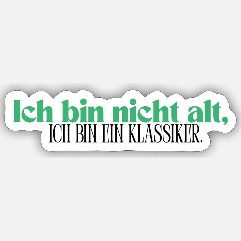 Ich bin nicht alt, ich bin ein Klassiker - Sticker Größe S (10 x 10 cm) - Mattweiß