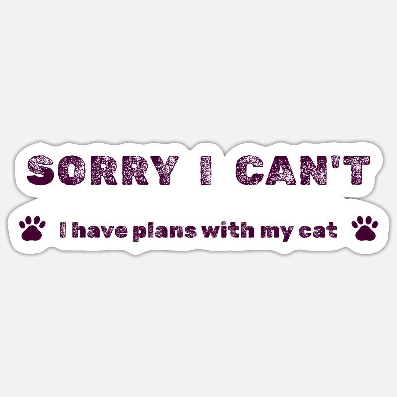 Désolé, je ne peux pas – Plans avec mon chat - Sticker taille S (10 x 10 cm) - blanc mat