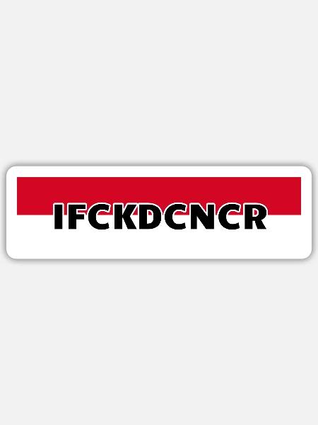 I FUCKED CANCER - Brustring - Sticker Größe S (10 x 10 cm) - Mattweiß