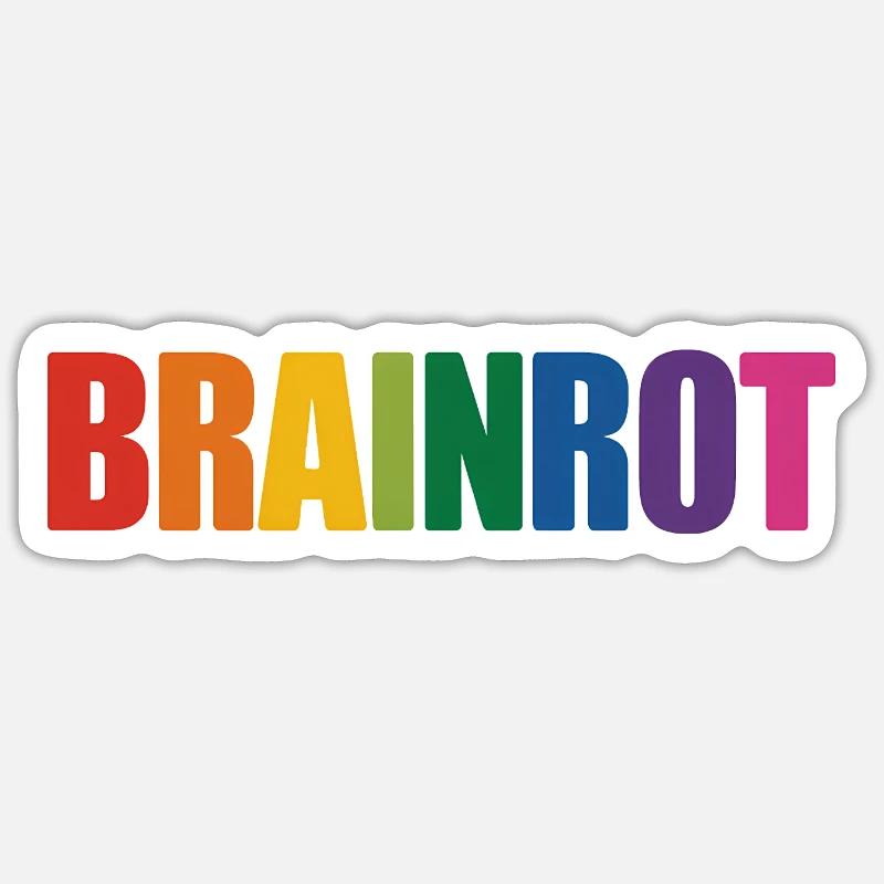 Brainrot - Funny Gen Alpha Slang Memes - Sticker size S (10 x 10 cm) - white matte