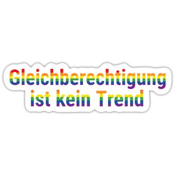 Gleichberechtigung ist kein Trend - Sticker Größe S (10 x 10 cm) - Mattweiß - Vorne