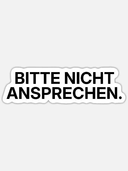 Bitte nicht ansprechen – minimalistisches Statemen - Sticker Größe S (10 x 10 cm) - Mattweiß