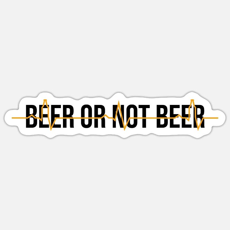 BIER ODER NICHT BIER II Sticker Größe S (10 x 10 cm)