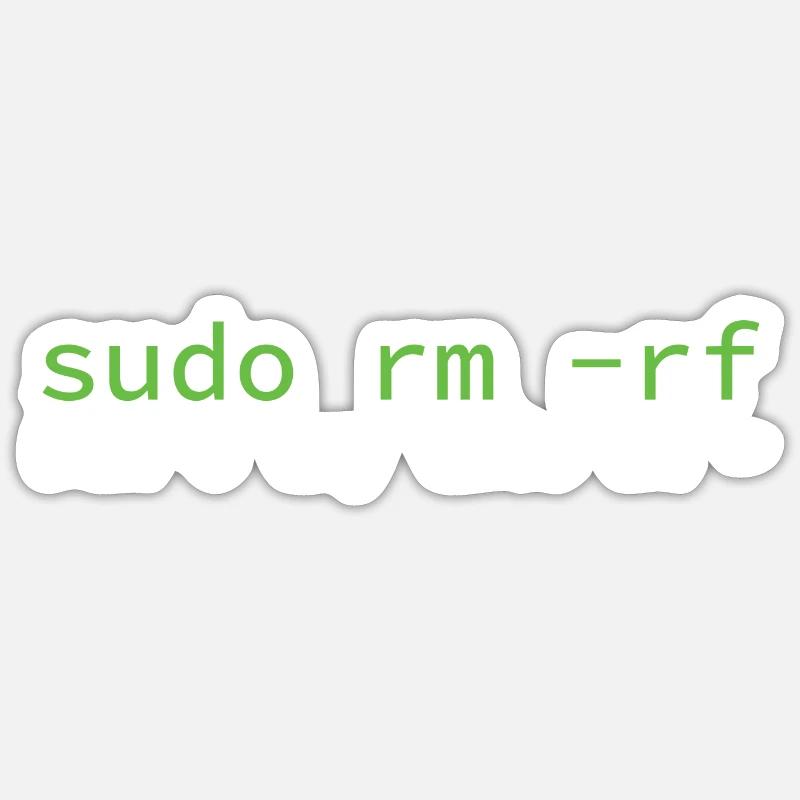 sudo rm -rf Don_t try thi... Programmierer & Nerd Sticker Größe S (10 x 10 cm)