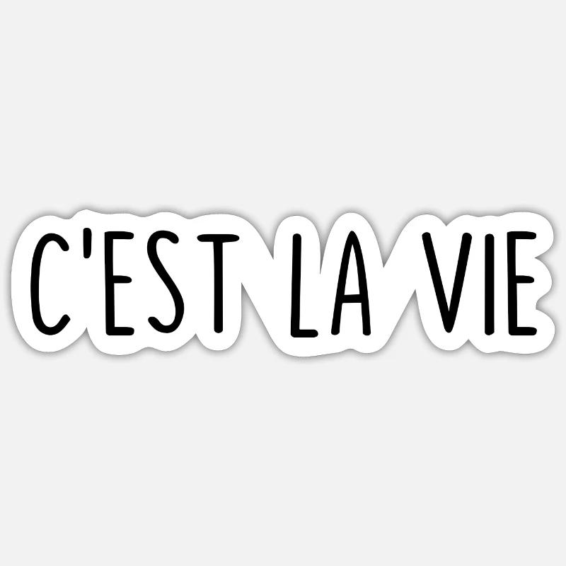 C'est La Vie - Sticker size S (10 x 10 cm) - white matte
