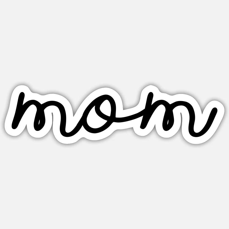 mom / Mama / Mutter / Muttertag - Sticker Größe S (10 x 10 cm) - Mattweiß