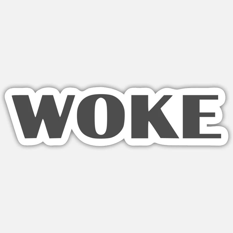 woke - Sticker size S (10 x 10 cm) - white matte