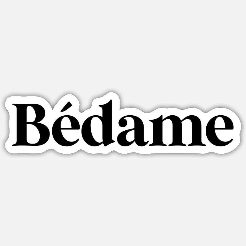 Bedame - Sticker taille S (10 x 10 cm) - blanc mat