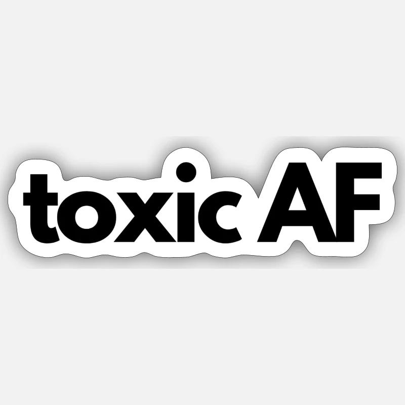 ToxicAF - Sticker taille S (10 x 10 cm) - blanc mat