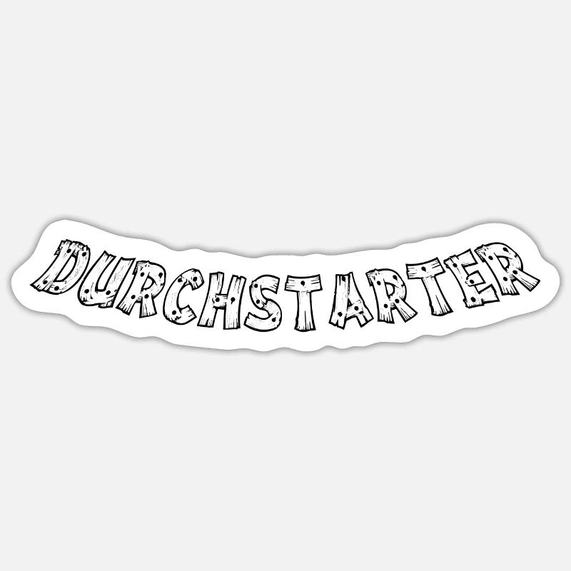 Durchstarter - Sticker Größe S (10 x 10 cm) - Mattweiß