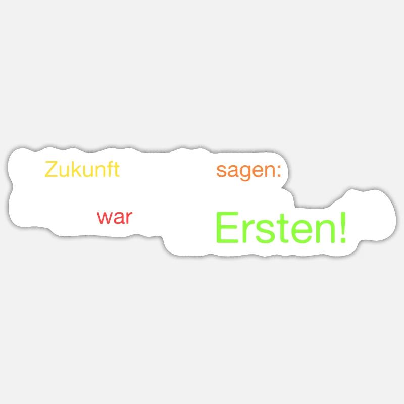 " Ich war einer der Ersten!" Sticker Größe S (10 x 10 cm)