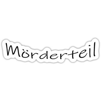 Mörderteil - Sticker Größe S (10 x 10 cm) - Mattweiß - Vorne