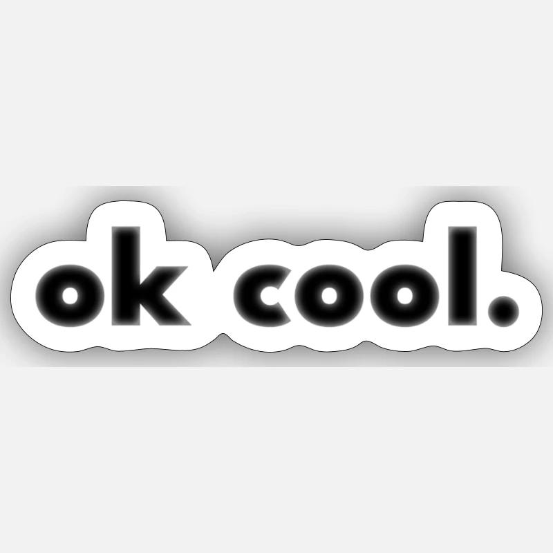 ok cool - Sticker Größe S (10 x 10 cm) - Mattweiß