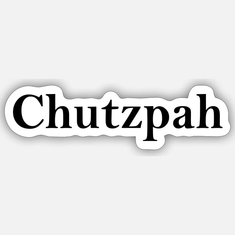 Chutzpah - Sticker taille S (10 x 10 cm) - blanc mat