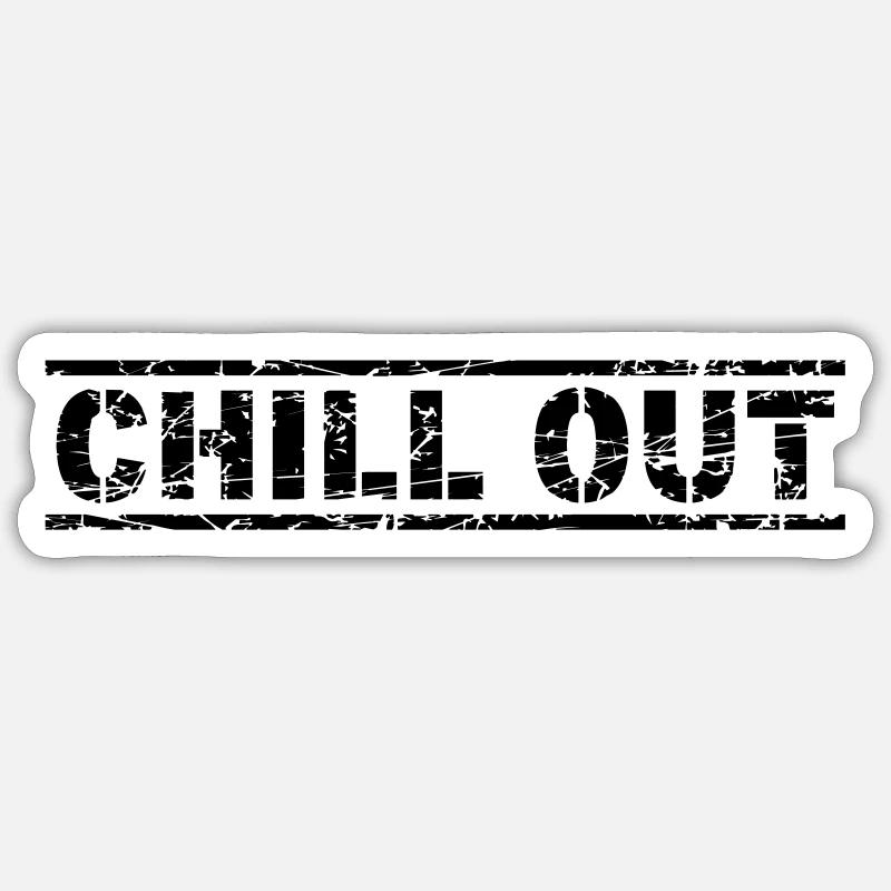 Chill Out Sticker size S (10 x 10 cm)