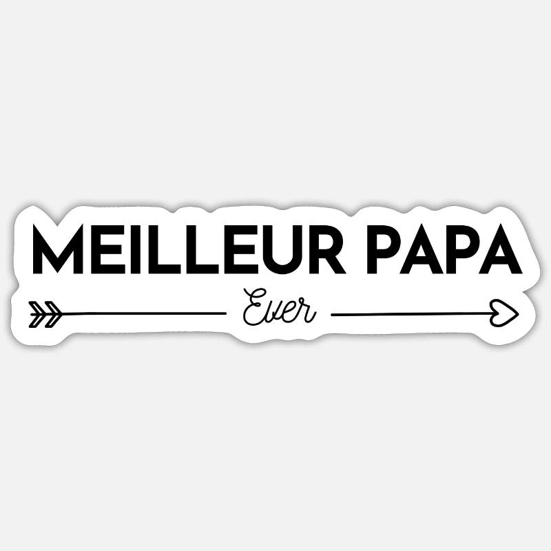 Meilleur papa Ever - Sticker taille S (10 x 10 cm) - blanc mat