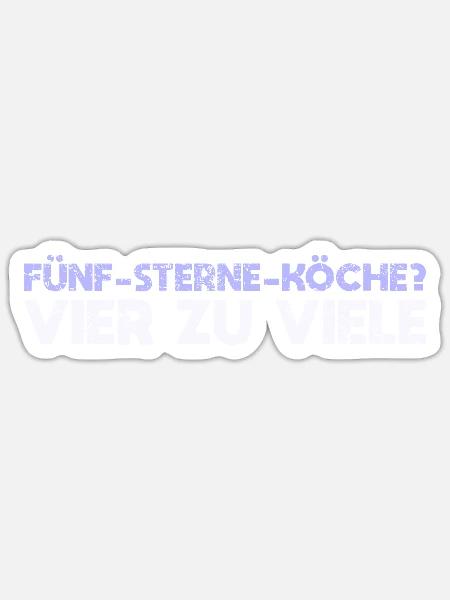 Fünf-Sterne-Köche? Vier Zu Viele - Sticker Größe S (10 x 10 cm) - Mattweiß