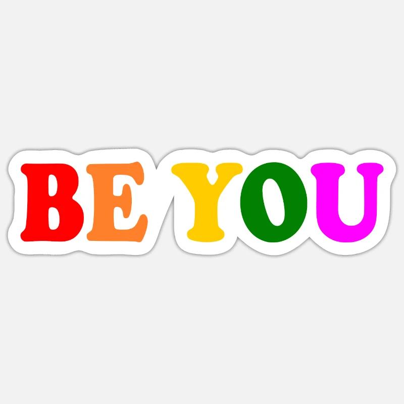 Be you - Sticker size S (10 x 10 cm) - white matte