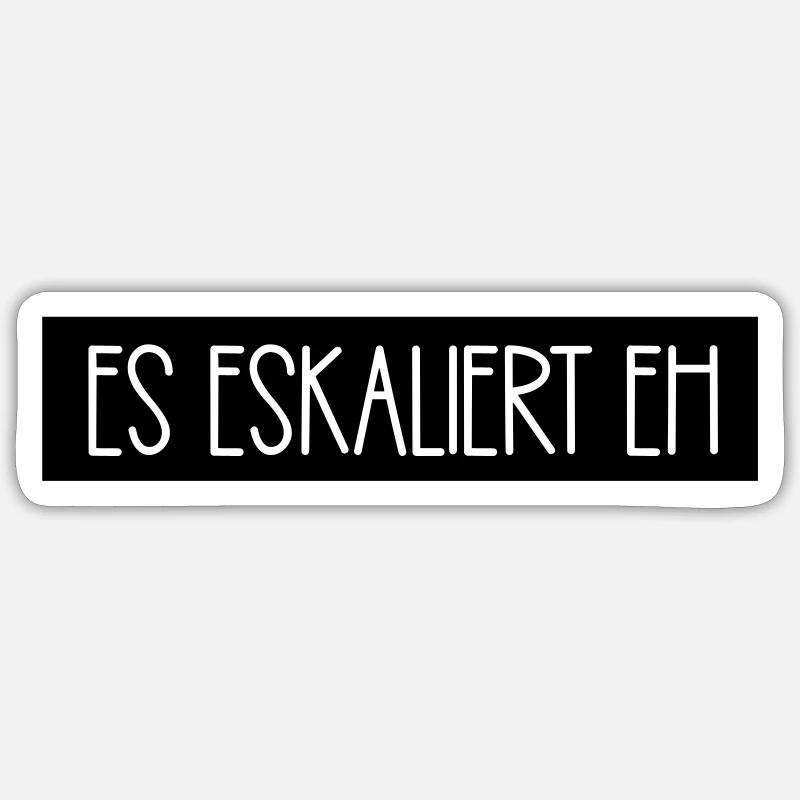 Es eskaliert eh Sticker Größe S (10 x 10 cm)