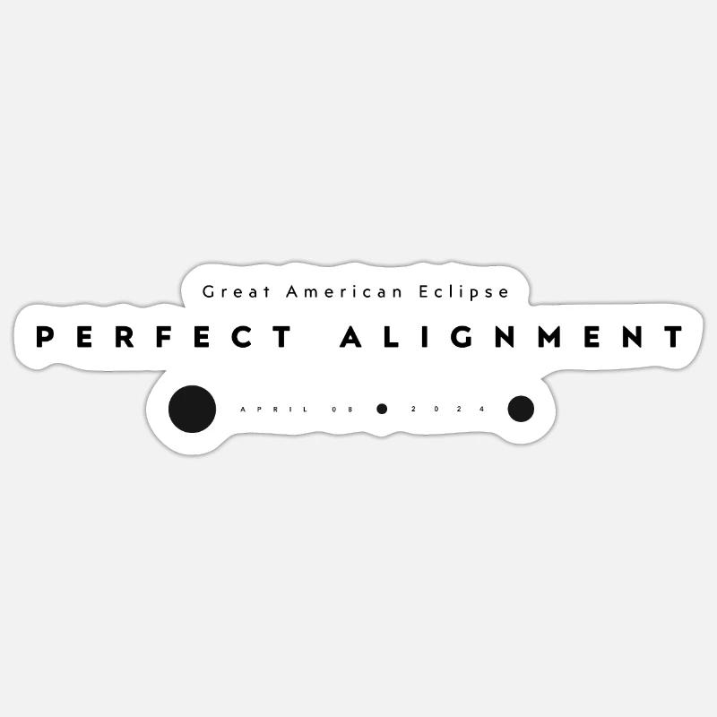 SOLAR ECLIPSE 08.04.24 PERFECT ALIGNMENT Sticker size S (10 x 10 cm)