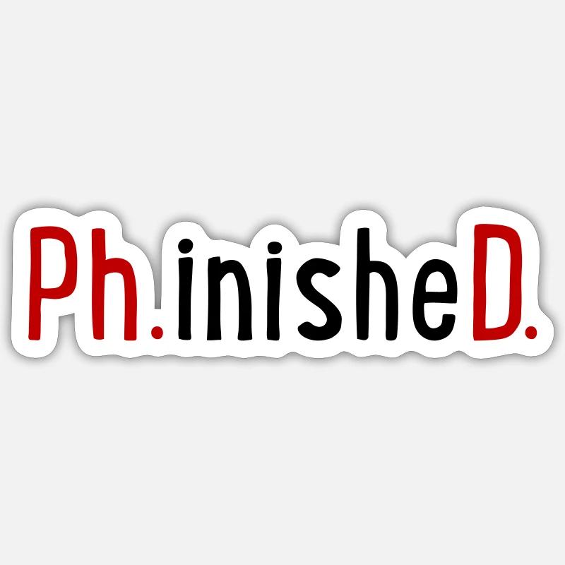 Ph.D. - Sticker Größe S (10 x 10 cm) - Mattweiß