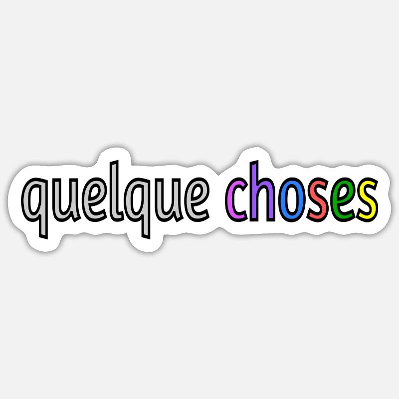 Quelques choses - Sticker size S (10 x 10 cm) - white matte