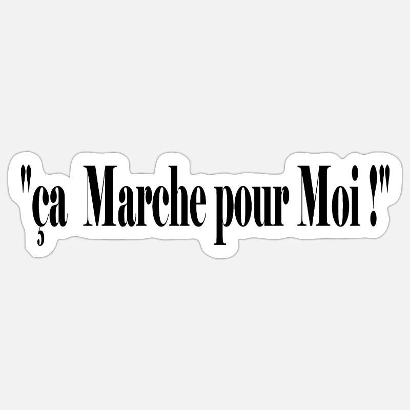 ça marche pour moi ! Sticker taille S (10 x 10 cm)