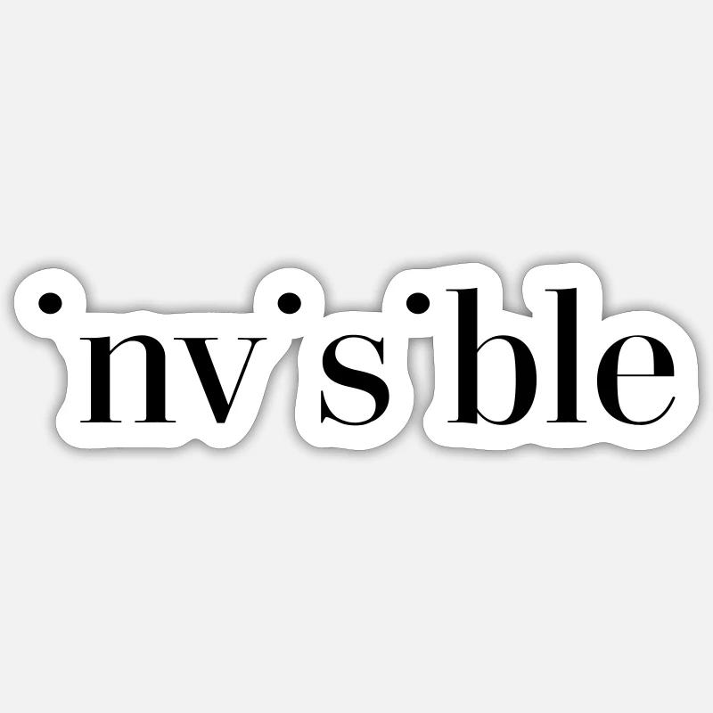 Invisible - Sticker size S (10 x 10 cm) - white matte