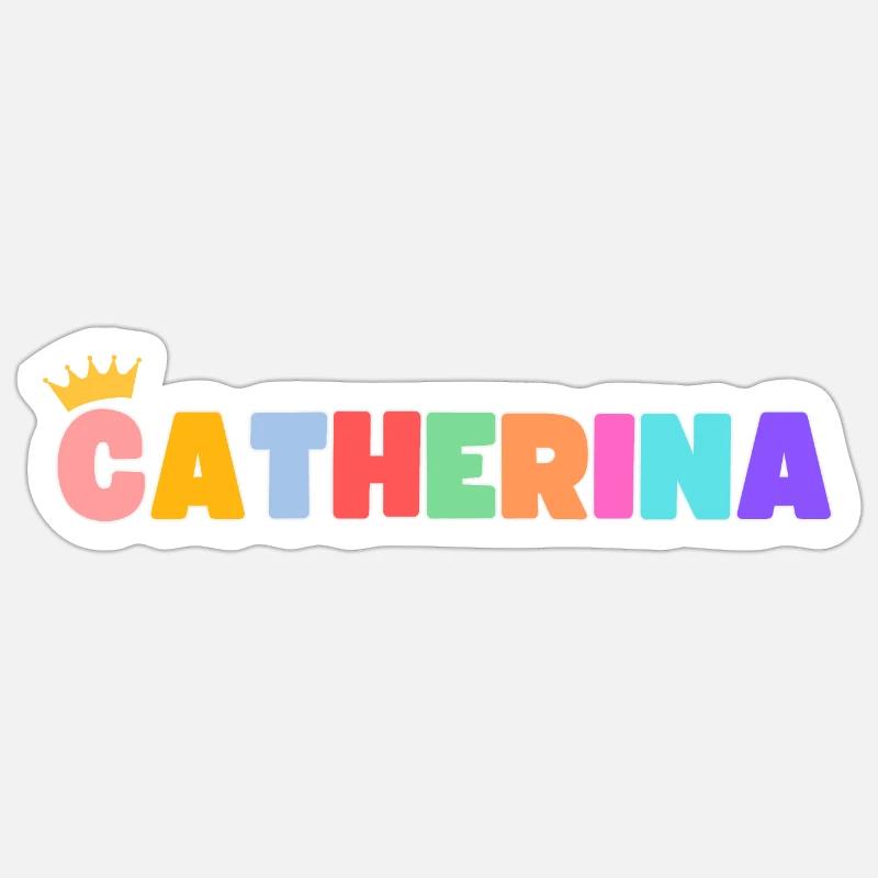 Catherina! Personalisierbar - Sticker Größe S (10 x 10 cm) - Mattweiß