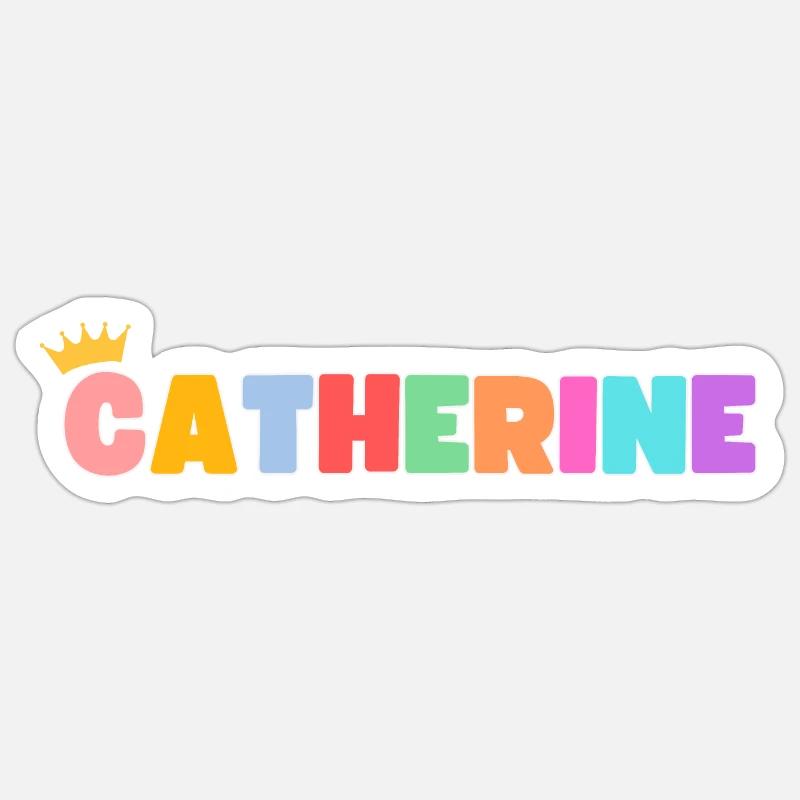 Catherine! Customizable Sticker size S (10 x 10 cm)