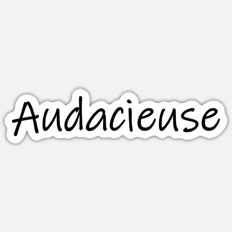 Audacieuse Sticker taille S (10 x 10 cm)