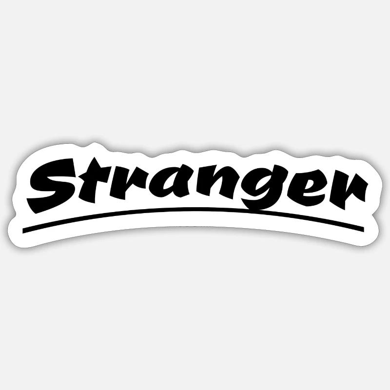 Stranger - Sticker size S (10 x 10 cm) - white matte