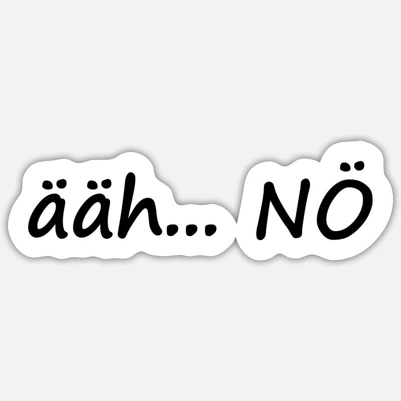 ääh... NÖ - Sticker Größe S (10 x 10 cm) - Mattweiß