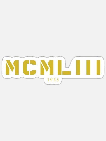 Mit römischen Zahlen MCMLIII - Made in 1953 - Sticker Größe S (10 x 10 cm) - Mattweiß