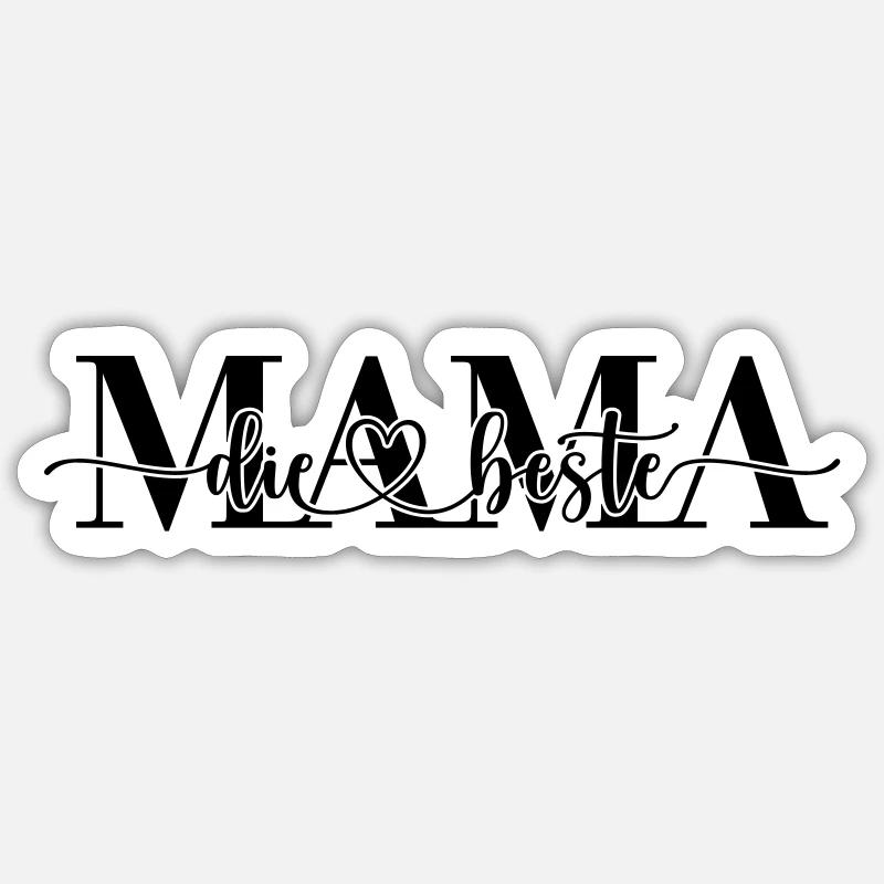Die beste MAMA Sticker Größe S (10 x 10 cm)