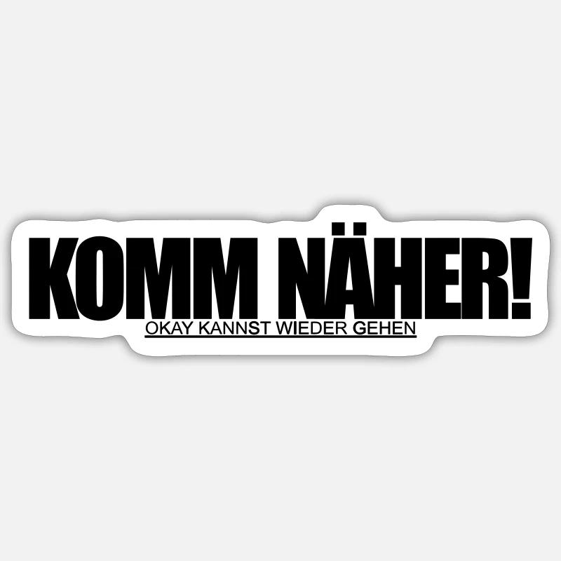 komm näher Sticker Größe S (10 x 10 cm)