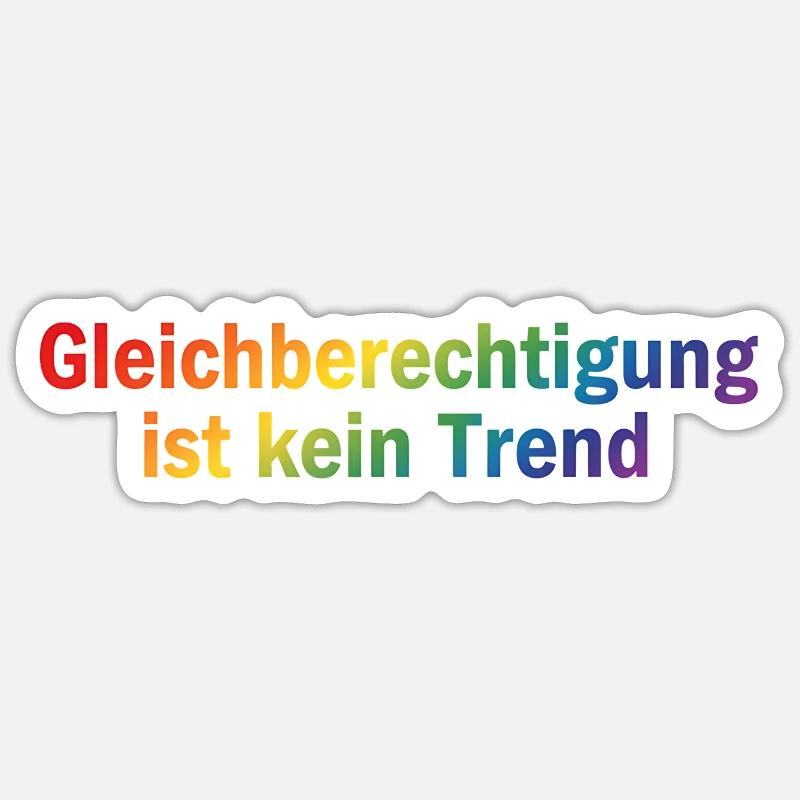 Equality is not a trend - Sticker size S (10 x 10 cm) - white matte