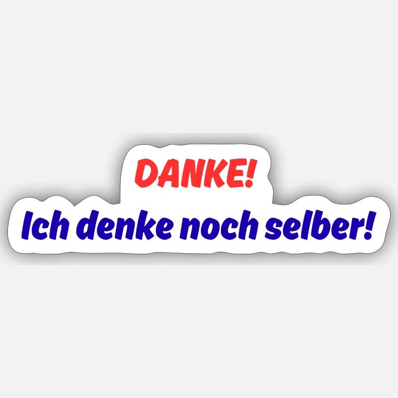 Danke! ich denke noch selber! - Sticker Größe S (10 x 10 cm) - Mattweiß
